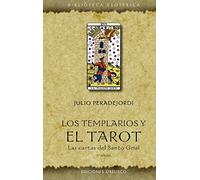 Los Templarios Y El Tarot (n.e.): Las Cartas Del Santo Grial