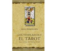 Los Templarios Y El Tarot (n.e.): Las Cartas Del Santo Grial