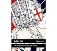 Los templarios y la Sábana Santa (El libro de bolsillo - Historia)