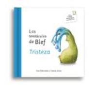 Los Tentáculos De Blef: Tristeza