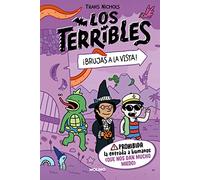 Los Terribles 2 - ¡Brujas a la vista! (Ficción Kids)