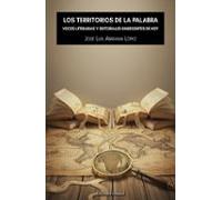 Los Territorios De La Palabra. Voces Literarias Y Editoriales Eme Rgen