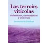 Los terroirs viticolas: Definiciones, caracterización y protección (ANALISIS ALIMENTOS,TOXICOLOGIA ALIMENT.)