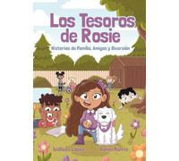 Los Tesoros de Rosie: Historias de Familia, Amigos y Diversión