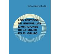 LOS TESTIGOS DE JEHOVÁ: LAS LIMITACIONES DE LA MUJER EN EL GRUPO