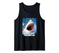 Los Tiburones también Tienen Sentimientos. Divertido diseño de Sarcasmo Camiseta sin Mangas