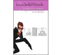 Los Tigres Escondidos En La Alcoba