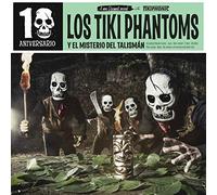 Los Tiki Phantoms - Los Tiki Phantoms Y El Misterio Del Talismán