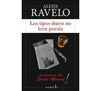 Los tipos duros no leen poesía: 3 (Serie Eladio Monroy)