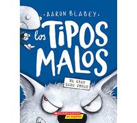 Los tipos malos en el gran lobo feroz/ The Bad Guys Episode 9: Volume 9