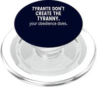 Los tiranos no Crean la tiranía Que tu obediencia Hace PopSockets PopGrip para MagSafe