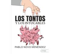 Los tontos y los intocable