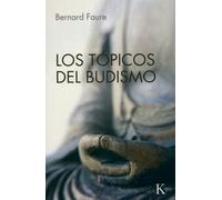 Los tópicos del budismo (Sabiduría Perenne)