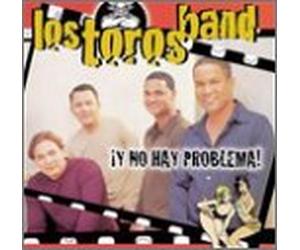 Los Toros Band - No Hay Problema