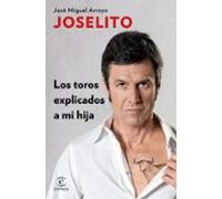 Los Toros Explicados A Mi Hija