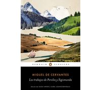 Los trabajos de Persiles y Sigismunda | Miguel De Cervantes Saavedra, Isaías Lerner, Isabel Lozano Renieblas