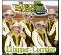 Los Traileros Del Norte - El Bipper-Corridos