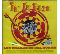 Los Traileros Del Norte - Pa' La Raza Los Traileros Del Norte