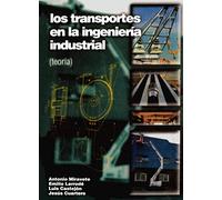 Los Transportes En La Ingeniería Industrial (Teoría)