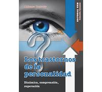 Los trastornos de la personalidad: Dinámica, comprensión, superación: 35 (Dynamis)