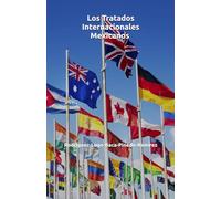 Los Tratados Internacionales Mexicanos