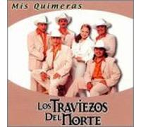 Los Traviezos Del Norte - Mis Quimeras [Casete]