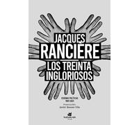 Los treinta ingloriosos: Escenas políticas 1991-2021 (SIN COLECCION)