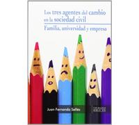 Tres Agentes Del Cambio En La Sociedad Civil Los