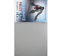 Los Tres campos de la lucha espiritual/ The Three Fields of the Spiritual Struggle