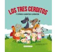 Los Tres Cerditos Y Otros Cuentos Clasicos