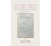 Los "Tres ensayos de teoría sexual" de Sigmund Freud. Una lectura