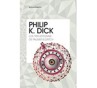 Los tres estigmas de Palmer Eldritch (Bibliotecas de Autor)