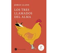 Los Tres Llamados Del Alma: Primer llamado: al servicio (SIN COLECCION)