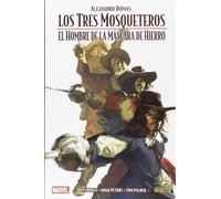 Los tres mosqueteros: EL HOMBRE DE LA MÁSCARA DE HIERRO (CLASICOS ILUSTRADOS MARVEL)