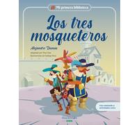 Mi Primera Biblioteca : Los Tres Mosqueteros