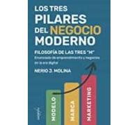 los tres pilares del negocio moderno