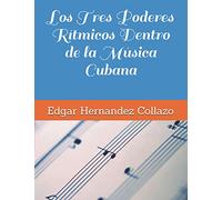 Los tres poderes rítmicos dentro de la música cubana