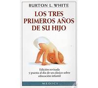 LOS TRES PRIMEROS AÑOS DE SU HIJO (NIÑOS Y ADOLESCENTES)