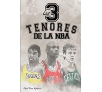 Los tres tenores de la NBA