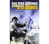 Los tres últimos problemas de los Alpes (SIN COLECCION)