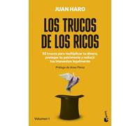 Los trucos de los ricos: 92 trucos para multiplicar tu dinero, proteger tu patrimonio y reducir tus impuestos legalmente (Empresa y Talento)