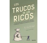 Los trucos de los ricos: 92 trucos para multiplicar tu dinero, proteger tu patrimonio y reducir tus impuestos legalmente (Deusto)