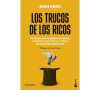 Los trucos de los ricos. 92 trucos para multiplicar tu dinero, proteger tu patrimonio y reducir tus impuestos legalmente. | Juan Haro