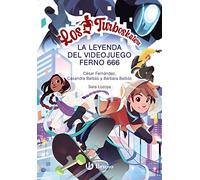 Los Turboskaters, 3. La leyenda del videojuego Ferno 666 (Castellano - A PARTIR DE 10 AÑOS - PERSONAJES Y SERIES)
