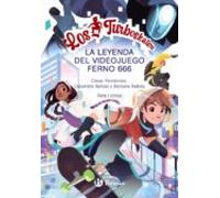 Los Turboskaters 3. La Leyenda Del Videojuego Ferno 666 (ebook)