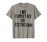 Los turistas me estresan Humor Local Divertido Anti turístico Camiseta