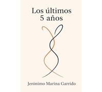Los últimos 5 años