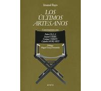 Los últimos artesanos: Conversaciones con: Pedro Olea, Imanol Uribe, Enrique Urbizu y el Colectivo Moriarti: 22 (Lekuko)