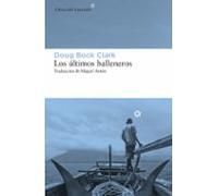 Los últimos balleneros: Tres años en el Pacífico junto a una tribu valiente y un modo de vida en extinción: 257 (LIBROS DEL ASTEROIDE)