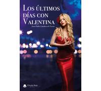 Los últimos días con Valentina (SIN COLECCION)